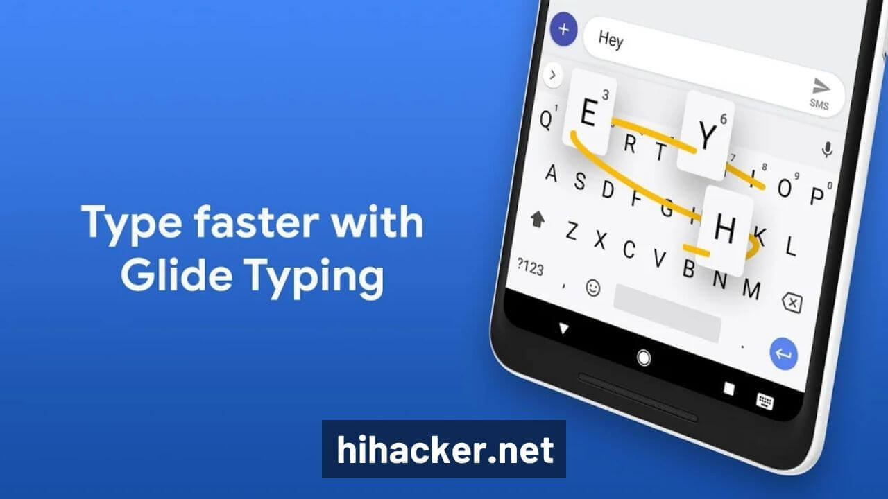 Top 5 Best Keyboard Apps for Android Phone​ hihacker hihacker.net swift keyboard go keyboard gboard google keyboard